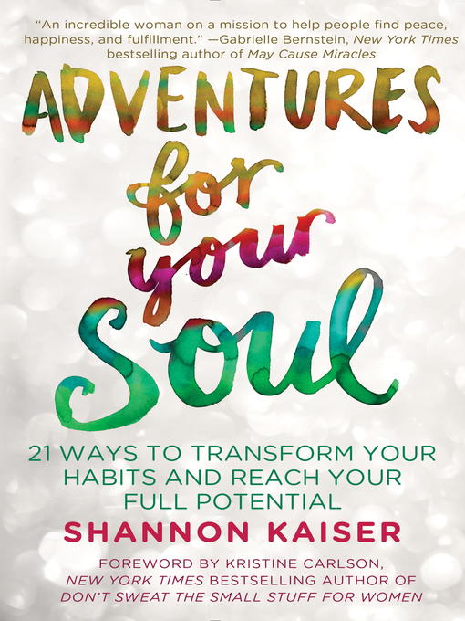 Title details for Adventures for Your Soul by Shannon Kaiser - Wait list